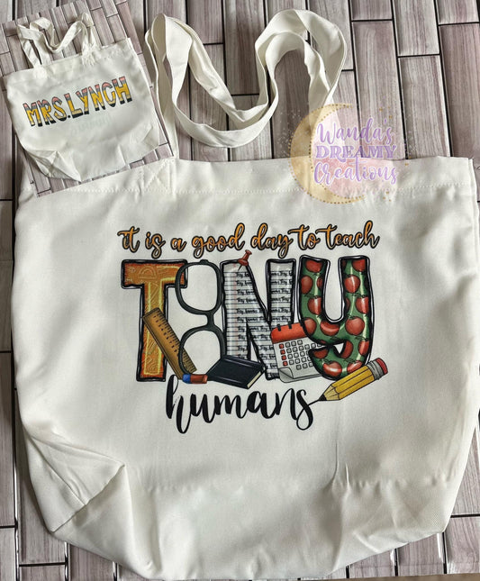 Teach Tiny Humans Tote Bags